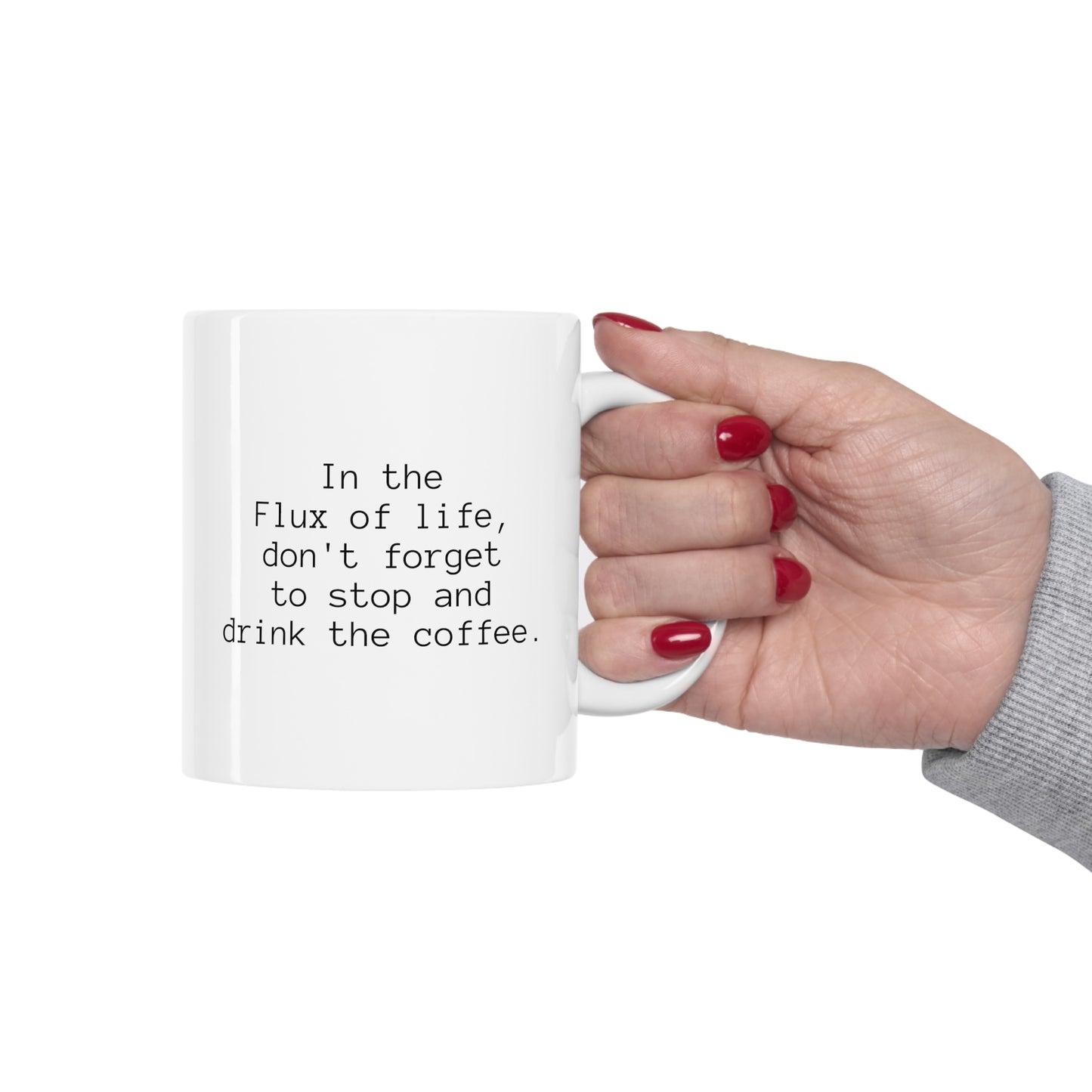 The Flux of Life, Ceramic Mug 11oz