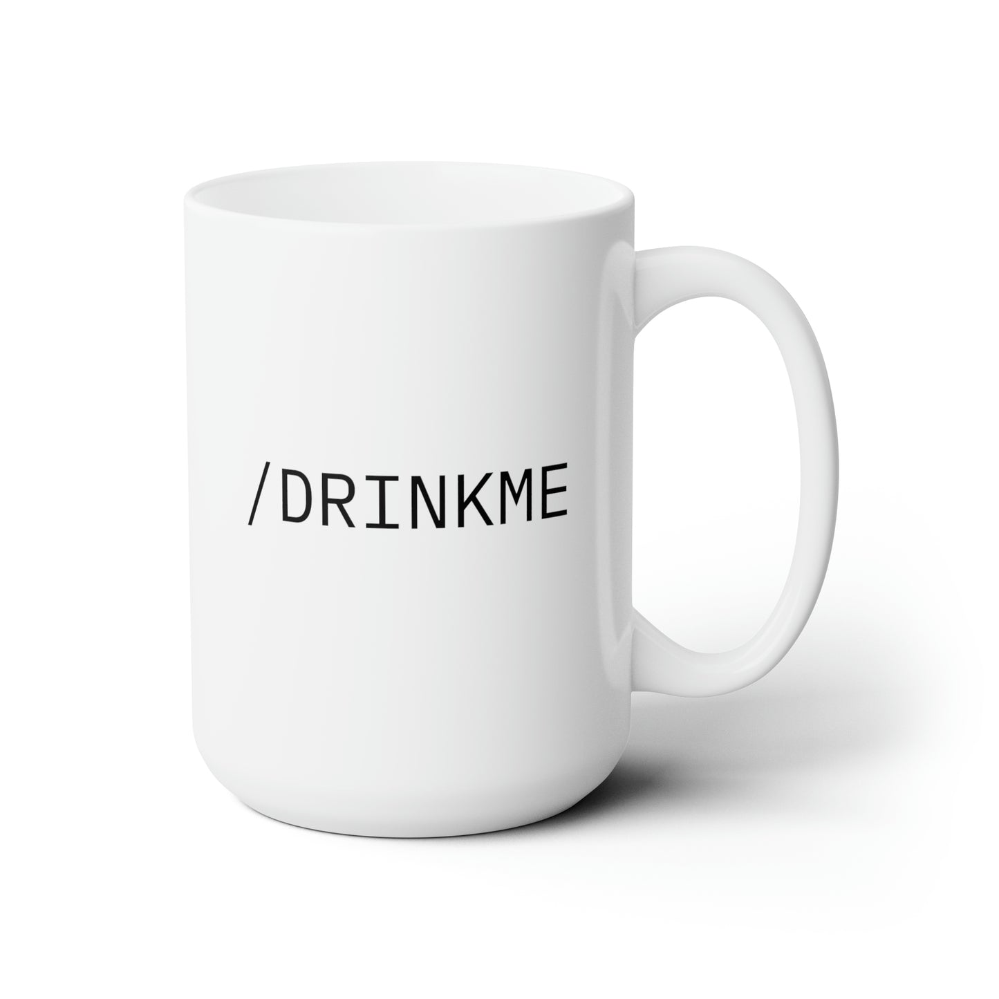 DRINKME Ceramic Mug 15oz