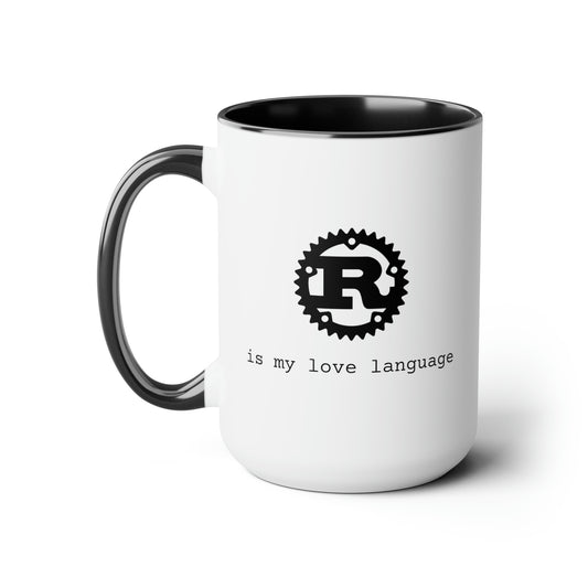 Rust is My Love Language, Two-Tone Coffee Mug, 15oz