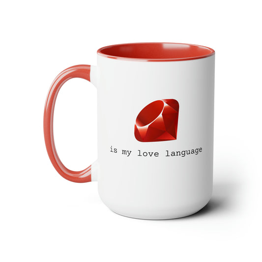 Ruby is My Love Language, Two-Tone Coffee Mug, 15oz