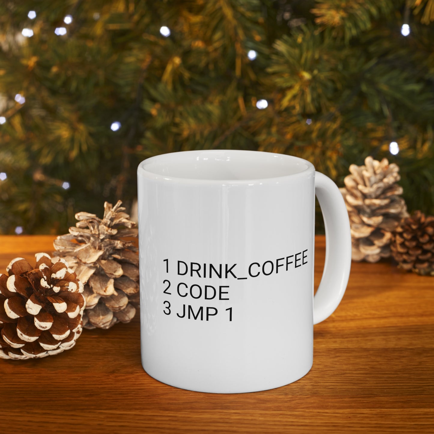 1 DRINK_COFFEE, 2 CODE, 3 JMP 1, Ceramic Mug 11oz