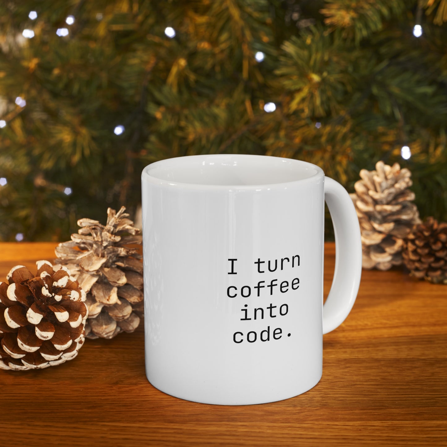 I Turn Coffee Into Code, Ceramic Mug 11oz