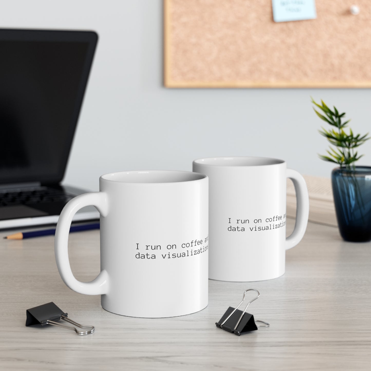 I Run on Coffee and Data Visualizations, Ceramic Mug 11oz