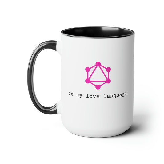 GraphQL is My Love Language, Two-Tone Coffee Mug, 15oz