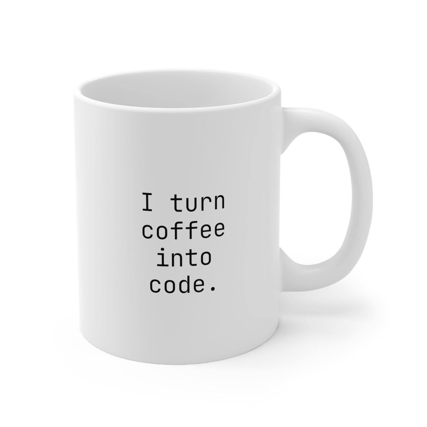 I Turn Coffee Into Code, Ceramic Mug 11oz