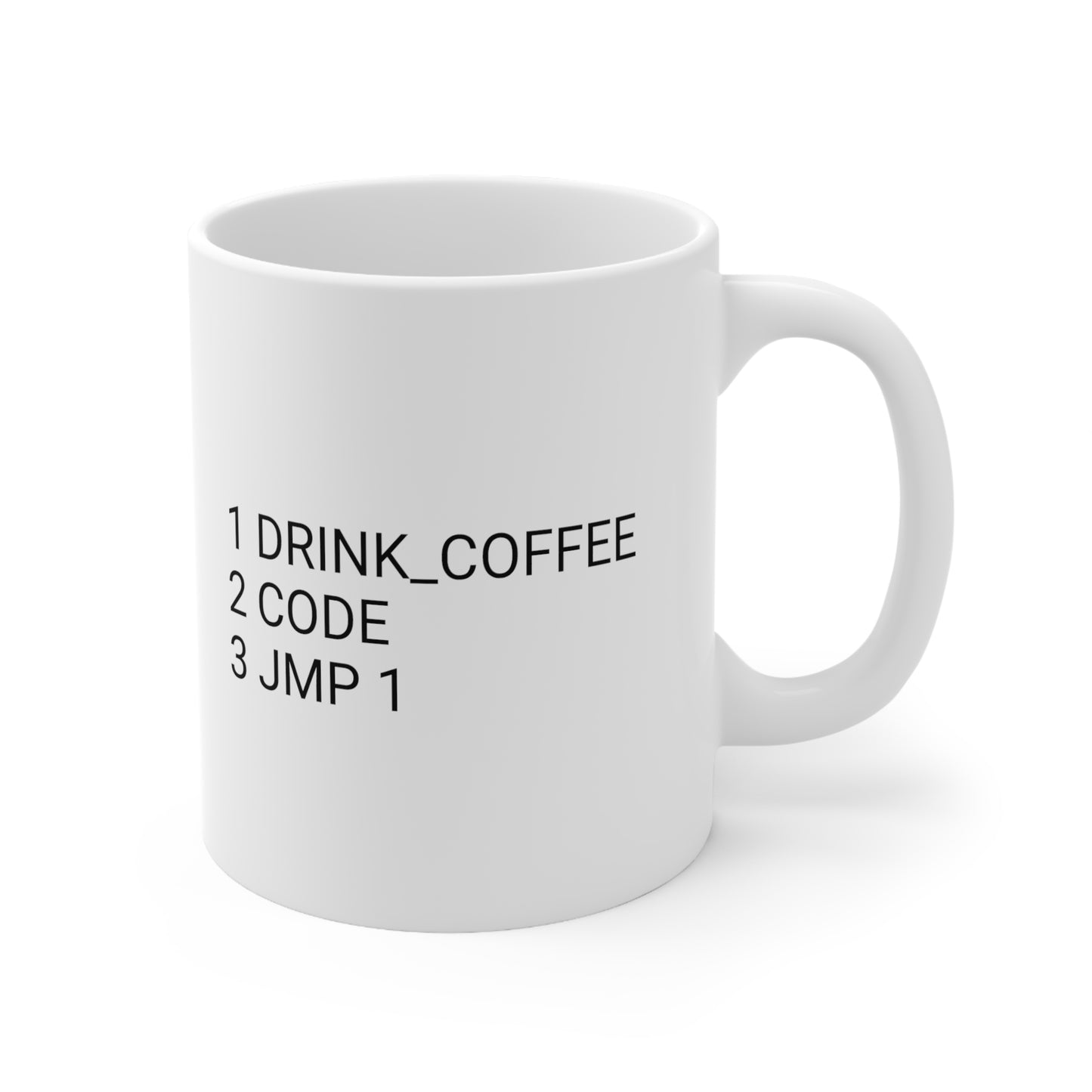 1 DRINK_COFFEE, 2 CODE, 3 JMP 1, Ceramic Mug 11oz