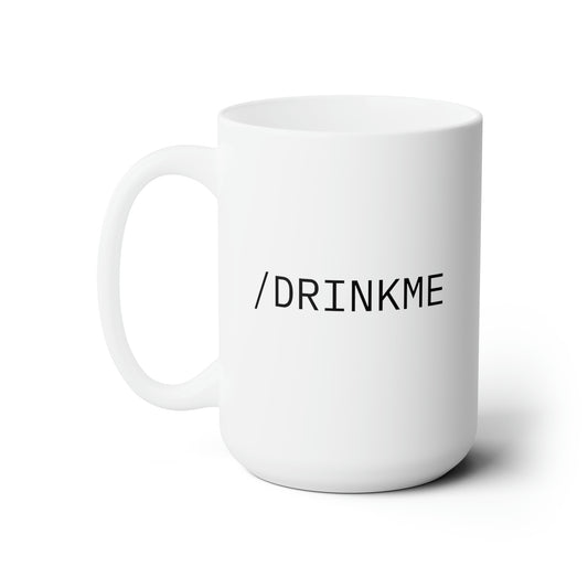 DRINKME Ceramic Mug 15oz