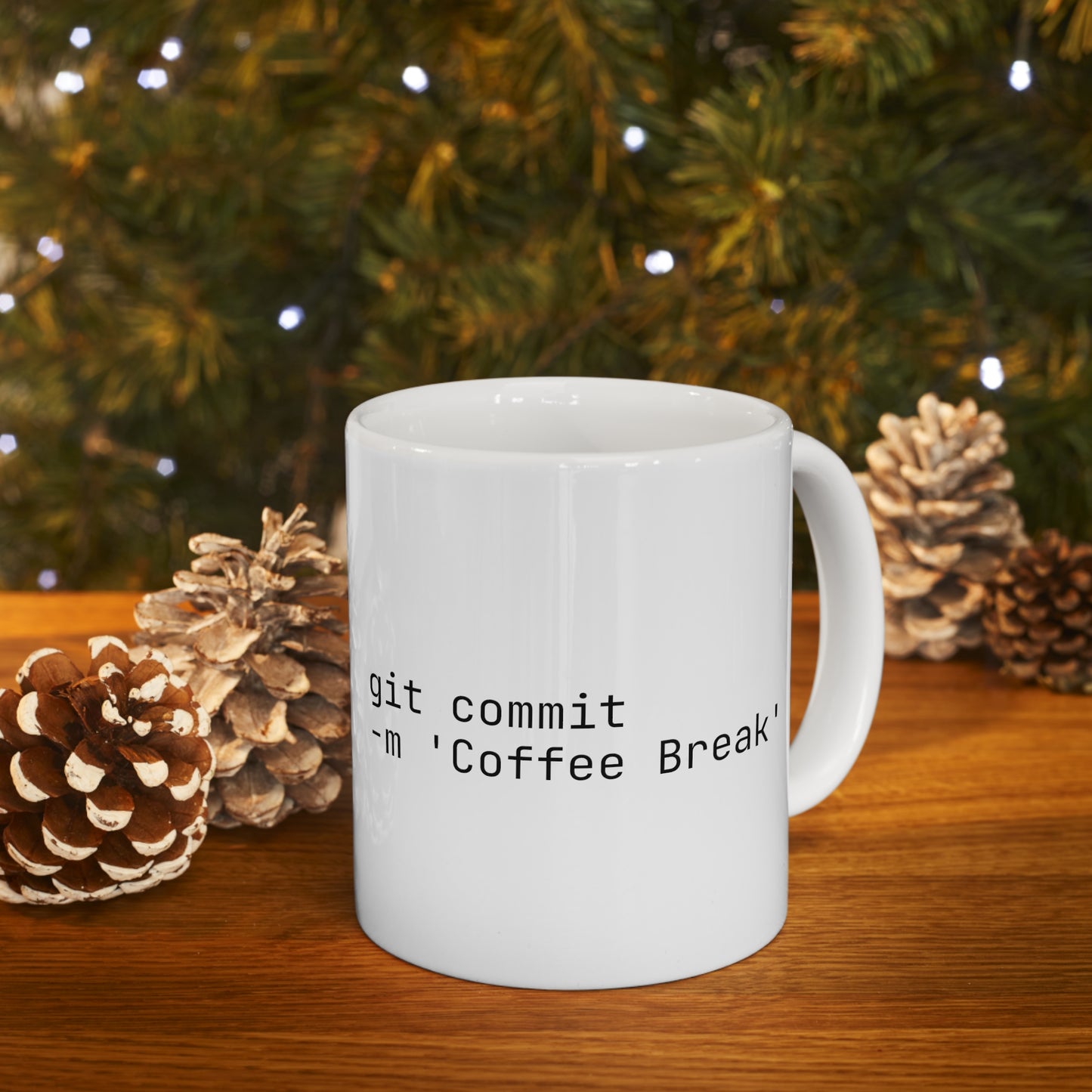 Git Commit -m 'Coffee Break', Ceramic Mug 11oz