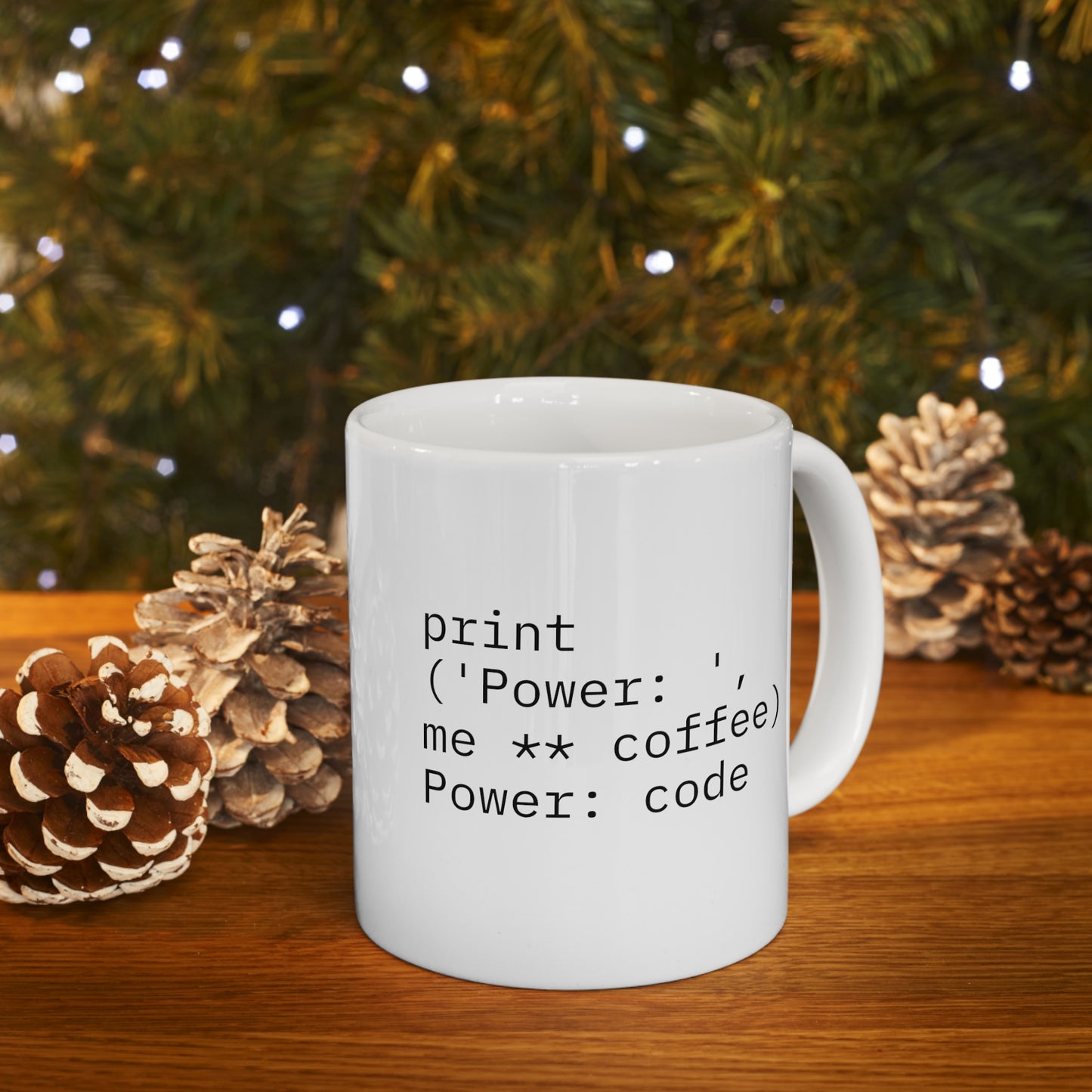 To the Power of Code, Ceramic Mug 11oz